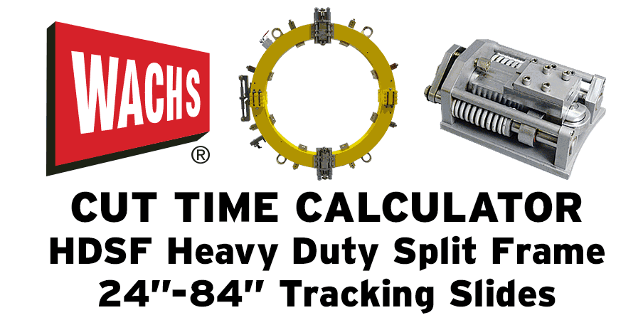 Cut Time Calculator HDSF Heavy Duty Split Frame Tracking Slides